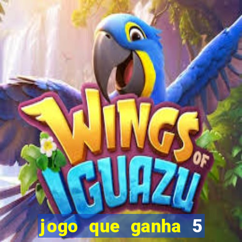 jogo que ganha 5 reais no cadastro